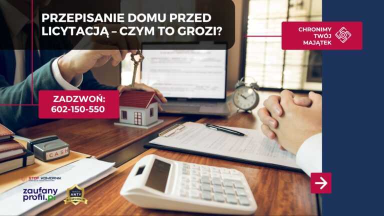 Przepisanie domu przed licytacją – czym to grozi?