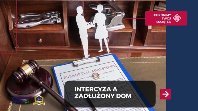 Intercyza a zadłużony dom​
