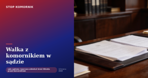 Walka z komornikiem w sądzie